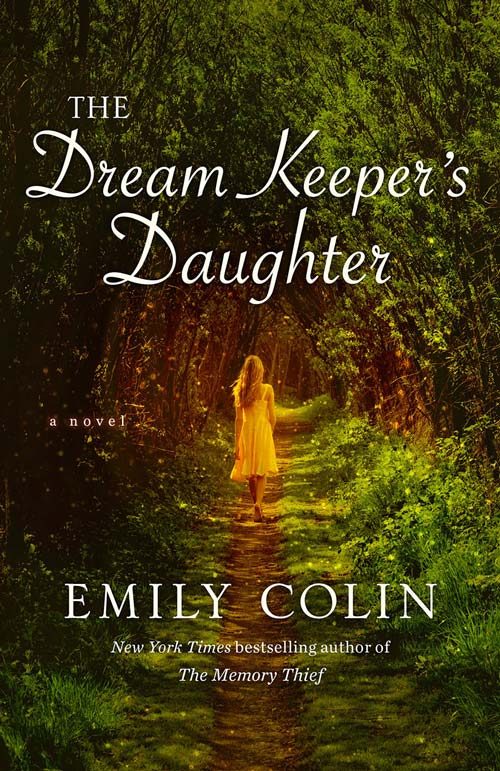 THE DREAM KEEPER’S DAUGHTER by Emily Colin