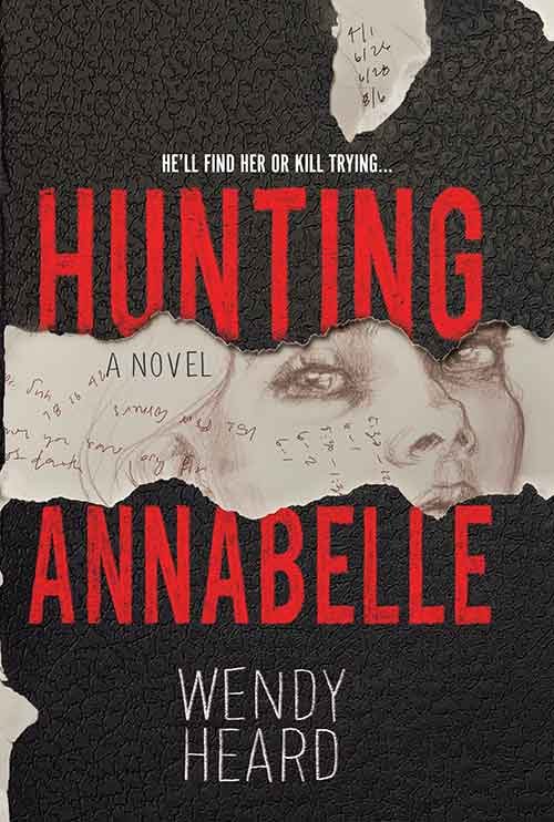 HUNTING ANNABELLE by Wendy Heard
