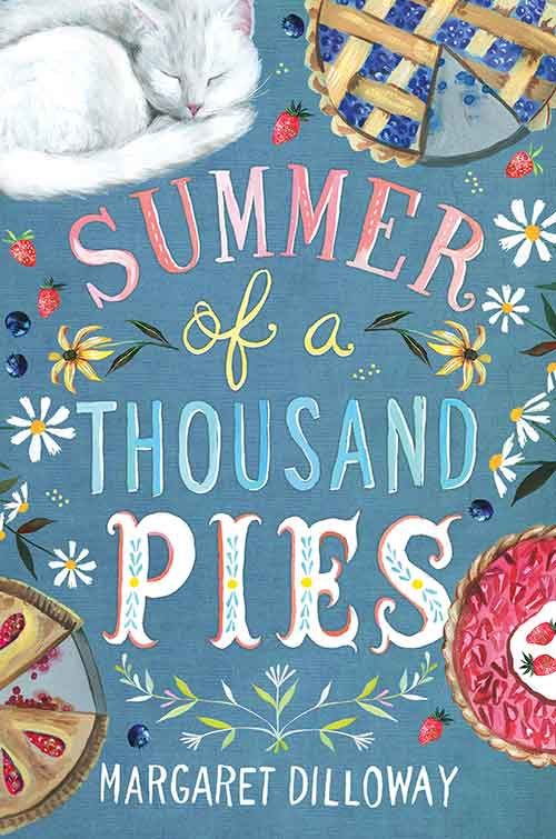 SUMMER OF A THOUSAND PIES by Margaret Dilloway
