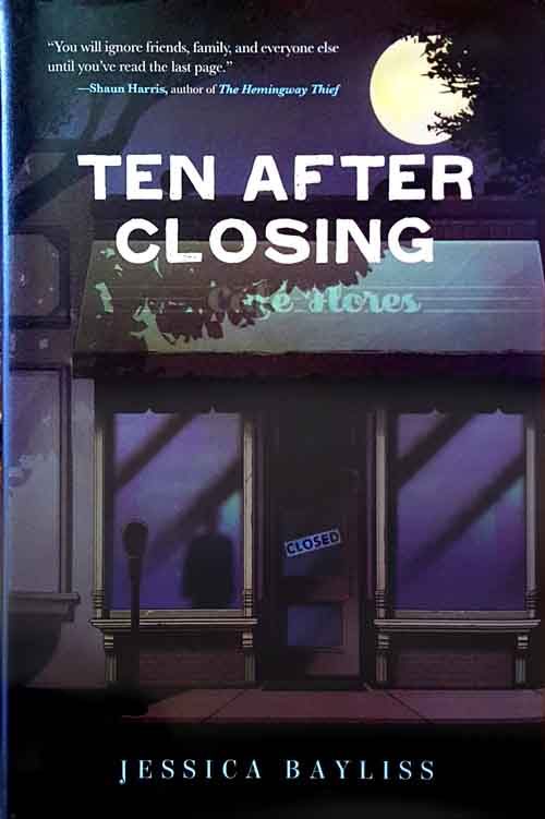 TEN AFTER CLOSING by Jessica Bayliss