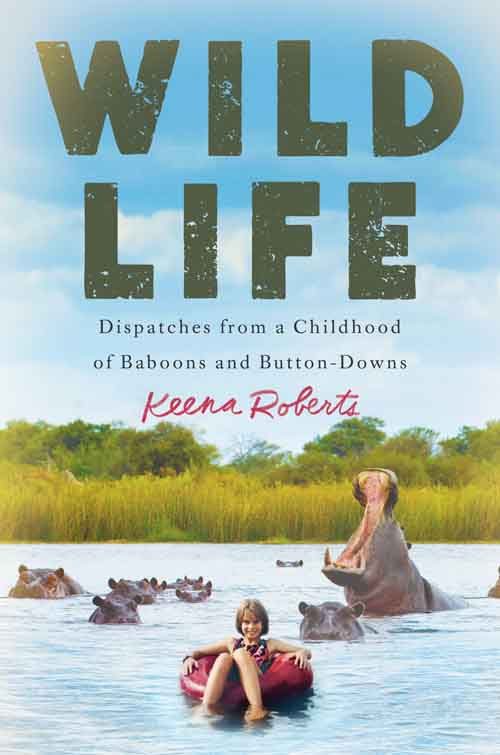 WILD LIFE by Keena Roberts
