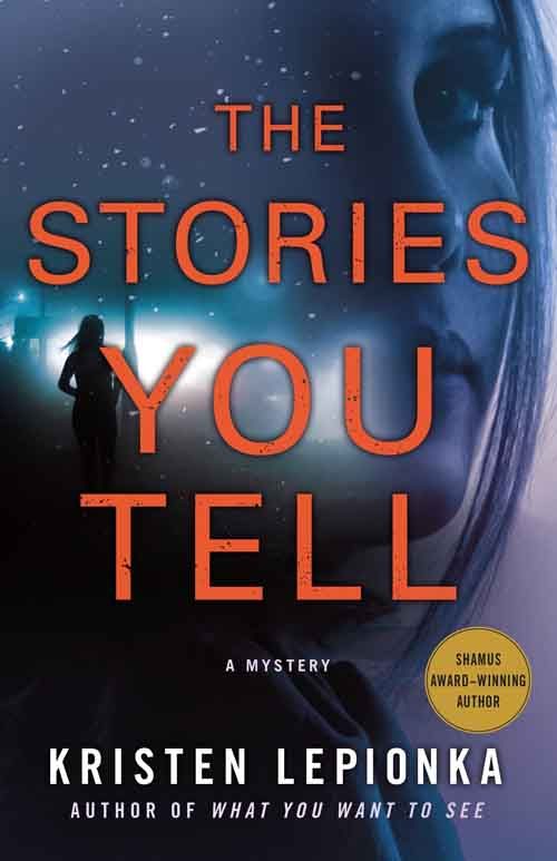 THE STORIES YOU TELL by Kristen Lepionka