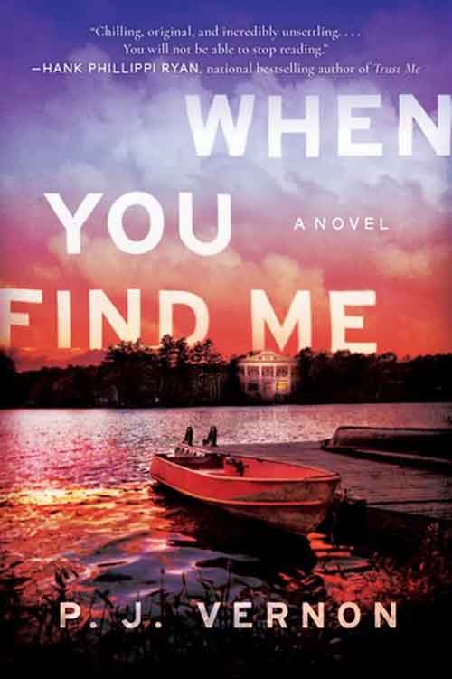 WHEN YOU FIND ME by P.J. Vernon